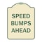 Signmission Designer Series-Speed Bumps Ahead, Tan & Green Heavy-Gauge Aluminum, 24" x 18", TG-1824-9888 A-DES-TG-1824-9888 - alternate 1
